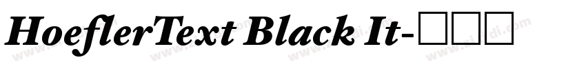 HoeflerText Black It字体转换 HoeflerText Black It字体转换